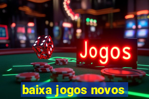 baixa jogos novos